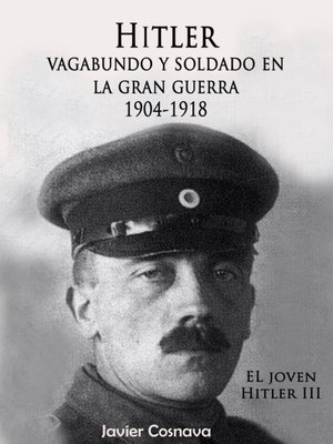 cover image of El Joven Hitler 3 (Hitler vagabundo y soldado en la Gran Guerra)